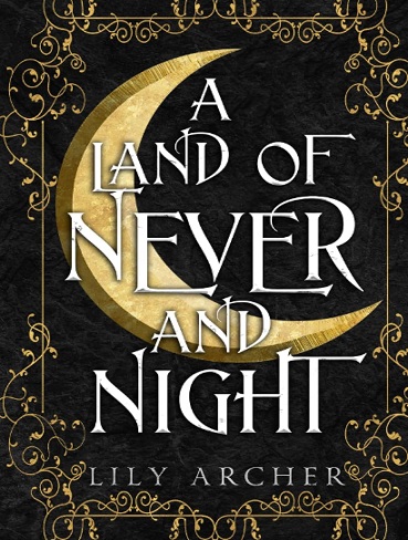 کتاب A Land of Never and Night (Never and Night Book 1) (زبان اصلی)