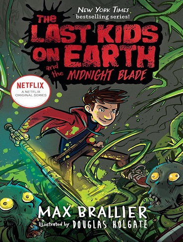 کتاب The Last Kids on Earth and the Midnight Blade (The Last Kids on Earth Book 5) (زبان اصلی)