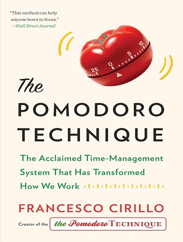 کتاب The Pomodoro Technique: The Acclaimed Time-Management System That Has Transformed How We Work (زبان اصلی)