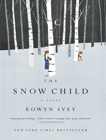 کتاب The Snow Child (Pulitzer Prize in Letters: Fiction Finalists) (زبان اصلی)