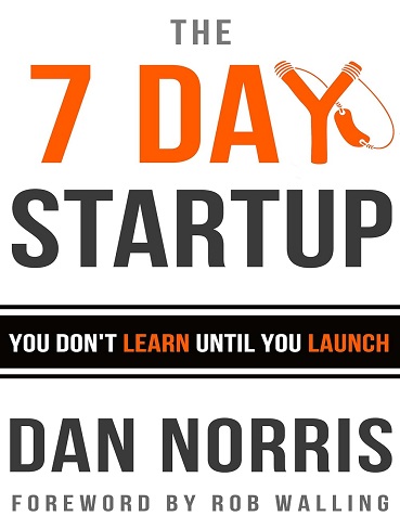 کتاب The 7 Day Startup: You Don’t Learn Until You Launch (زبان اصلی)