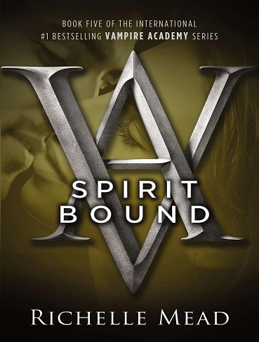 کتاب Spirit Bound (Vampire Academy Book 5) (زبان اصلی)