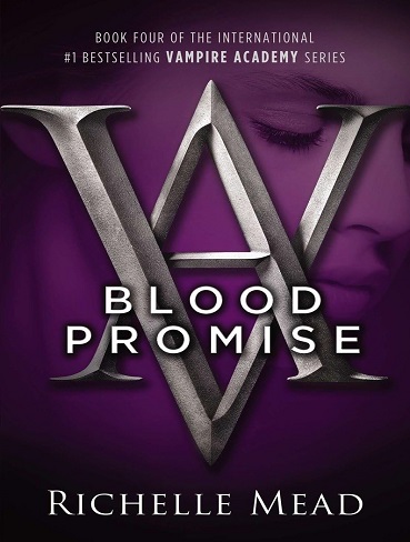 کتاب Blood Promise (Vampire Academy Book 4) (زبان اصلی)