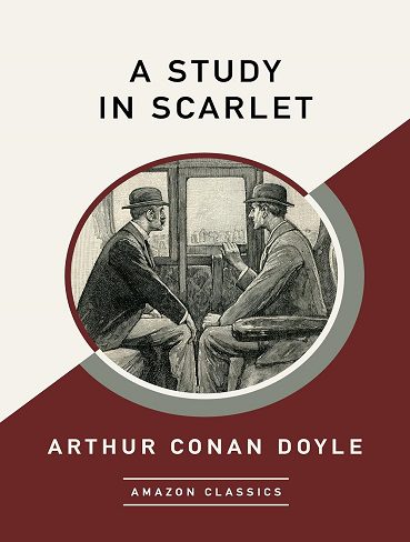 کتاب A Study in Scarlet (AmazonClassics Edition) (زبان اصلی)