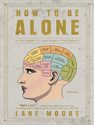 کتاب How to Be Alone: If You Want To, and Even If You Don’t (زبان اصلی)