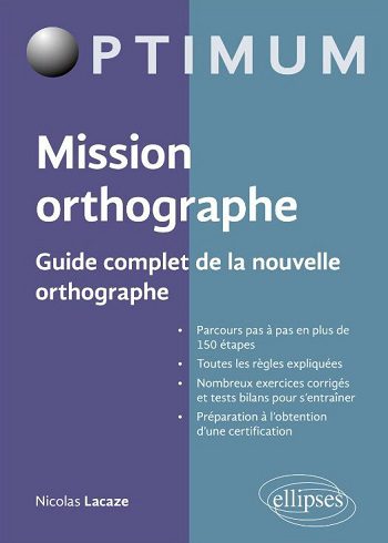 کتاب Mission orthographe – Guide complet de la nouvelle orthographe املای فرانسوی