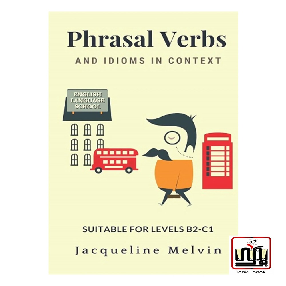 کتاب Phrasal Verbs and Idioms in Context