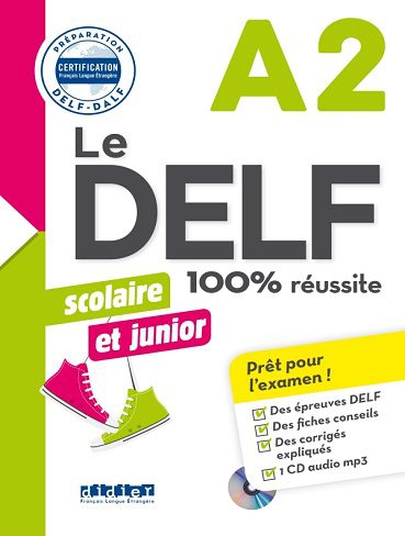 کتاب فرانسوی Le DELF scolaire et junior – 100% réussite – A2
