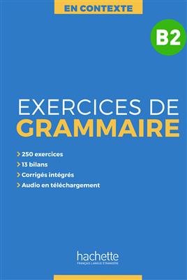 کتاب زبان فرانسه En Contexte : Exercices de grammaire B2 + corrigés رنگی