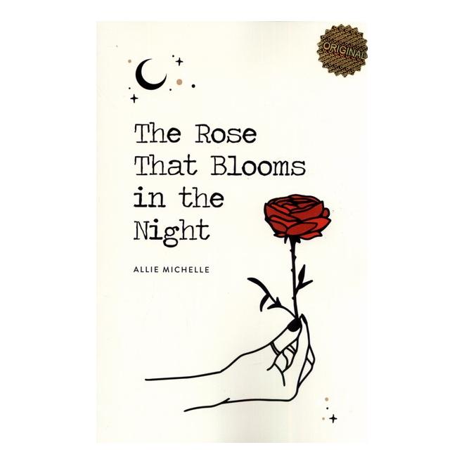 کتاب The Rose That Blooms in the Night اثر آلی میشل انتشارات زبان ما
