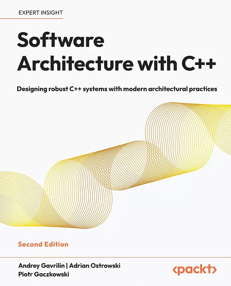 کتاب Software Architecture with C++ نسخه 2 چاپ سال 2025