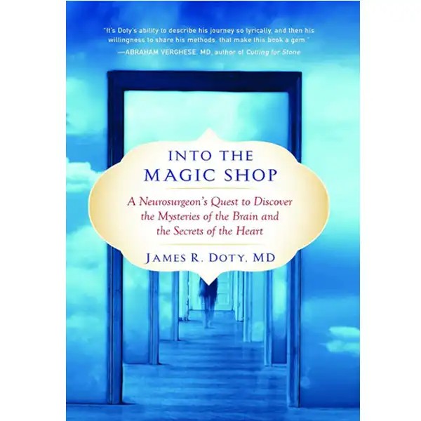 کتاب INTO THE MAGIC SHOP اثر JAMES R DOTY MD نشر Penguin