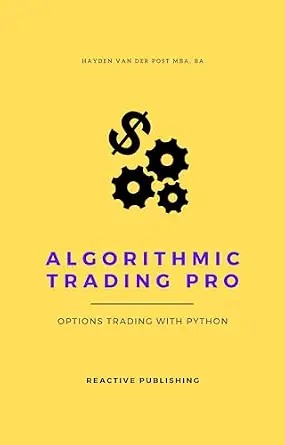 دانلود نسخه کامل کتاب زبان اصلی Algorithmic Trading Pro: Options Trading with Python: Learn to trade like a snake