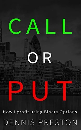 دانلود نسخه کامل کتاب زبان اصلی CALL or PUT: How I profit using Binary Options Kindle Edition PDF