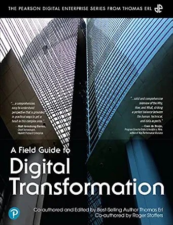 دانلود نسخه کامل کتاب زبان اصلی Field Guide to Digital Transformation, A (The Pearson Digital Enterprise Series from Thomas Erl) PDF
