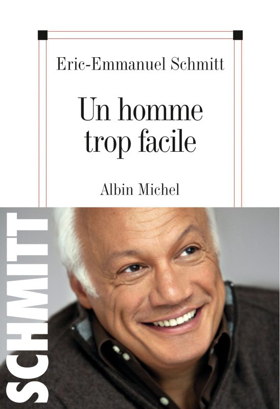 دانلود کتاب Un homme trop facile از Eric-Emmanuel Schmitt
