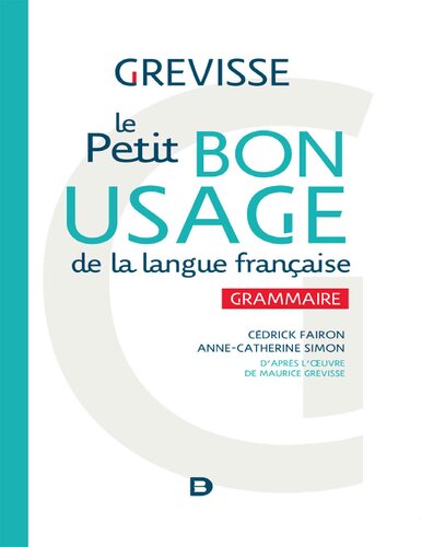 دانلود کتاب Le Petit bon usage de la langue française: Grammaire