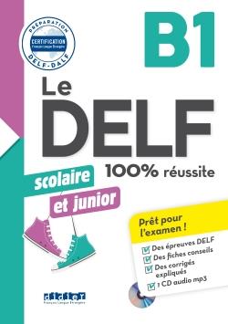 دانلود کتاب Le DELF scolaire et junior – 100% réussite – B1