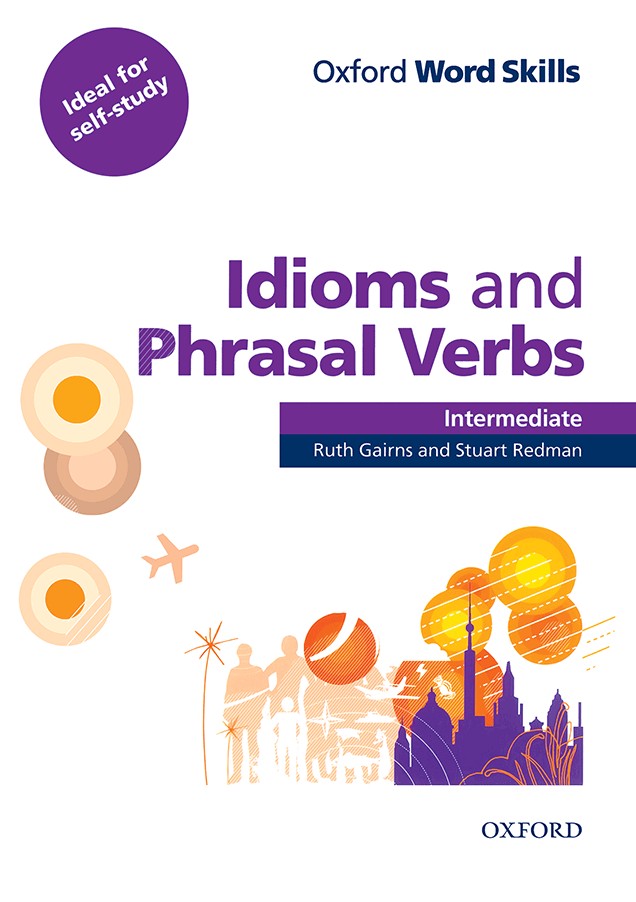 دانلود کتاب Oxford Word Skills Intermediate Idioms and Phrasal Verbs