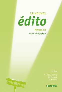 دانلود کتاب Le nouvel Edito B1 – Guide pedagogique