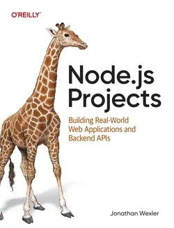 دانلود نسخه کامل کتاب زبان اصلی Node.js Projects: Building Real-World Web Applications and Backend APIs PDF