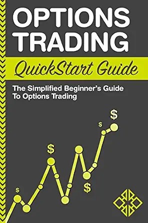 دانلود نسخه کامل کتاب Options Trading QuickStart Guide: The Simplified Beginner’s Guide to Options Trading (QuickStart Guides™ – Finance)