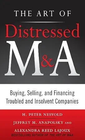 دانلود نسخه کامل کتاب زبان اصلی The Art of Distressed M&A (PB) (Art of M&A) PDF