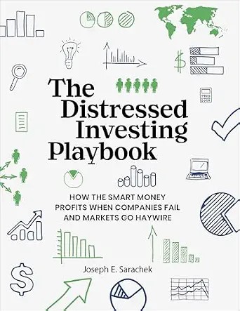 دانلود نسخه کامل کتاب The Distressed Investing Playbook: How the Smart Money Profits When Companies Fail and Markets Go Haywire