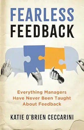 دانلود نسخه کامل کتاب Fearless Feedback: Everything Managers Have Never Been Taught About Feedback