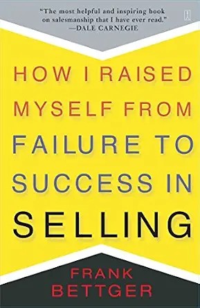دانلود نسخه کامل کتاب How I Raised Myself From Failure To Success In Selling