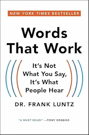 دانلود نسخه کامل کتاب Words That Work: It’s Not What You Say, It’s What People Hear
