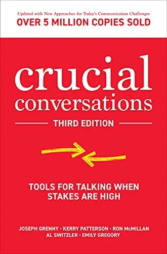 دانلود نسخه کامل کتاب Crucial Conversations: Tools for Talking When Stakes are High, Third Edition Kindle Edition