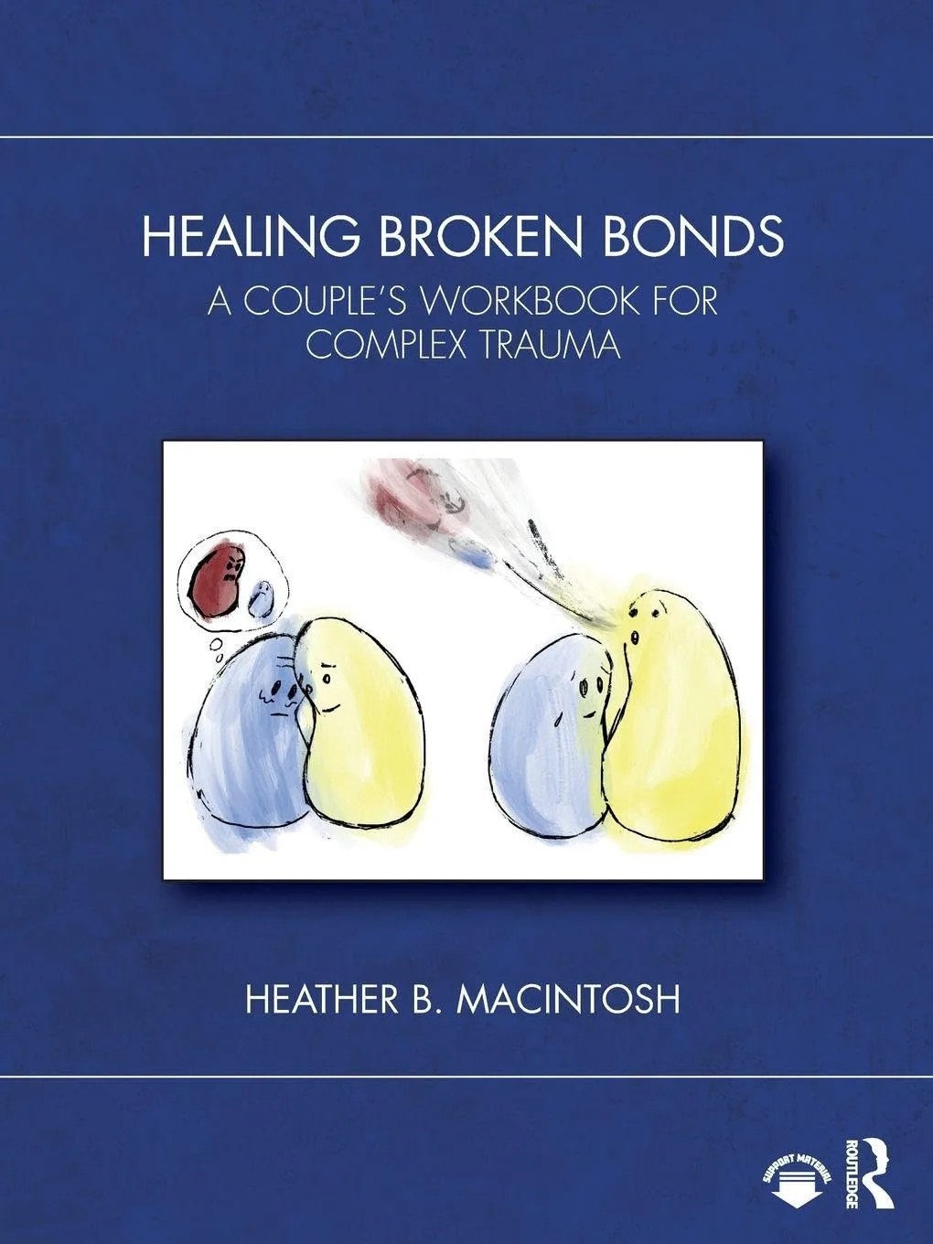 دانلود نسخه کامل کتاب Healing Broken Bonds: A Couple’s Workbook for Complex Trauma
