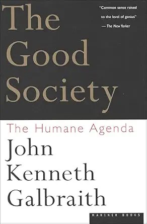 دانلود نسخه کامل کتاب The Good Society: The Human Agenda