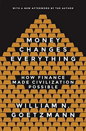 دانلود نسخه کامل کتاب Money Changes Everything: How Finance Made Civilization Possible Kindle Edition