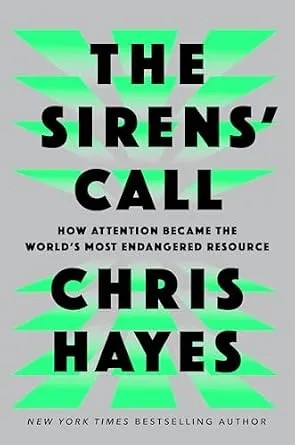 دانلود نسخه کامل کتاب The Sirens’ Call: How Attention Became the World’s Most Endangered Resource