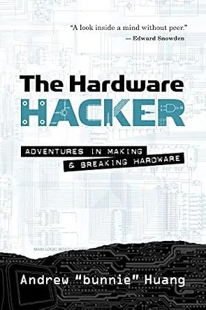 دانلود نسخه کامل کتاب The Hardware Hacker: Adventures in Making and Breaking Hardware