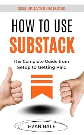 دانلود نسخه کامل کتاب How to Use Substack: A Complete Guide From Setup to Getting Paid