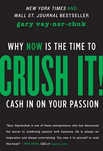 دانلود نسخه کامل کتاب Crush It!: Why NOW Is the Time to Cash In on Your Passion Kindle Edition