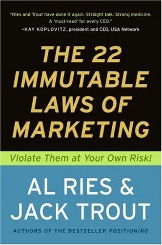 دانلود نسخه کامل کتاب The 22 Immutable Laws of Marketing: Exposed and Explained by the World’s Two Kindle Edition