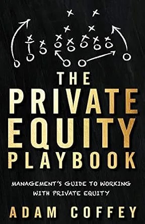 دانلود نسخه کامل کتاب The Private Equity Playbook: Management’s Guide to Working with Private Equity