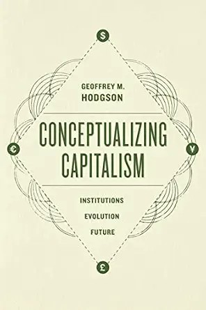 دانلود نسخه کامل کتاب Conceptualizing Capitalism: Institutions, Evolution, Future