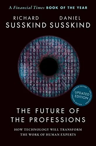 دانلود نسخه کامل کتاب The Future of the Professions: How Technology Will Transform the Work of Human Experts, Updated Edition Kindle Edition