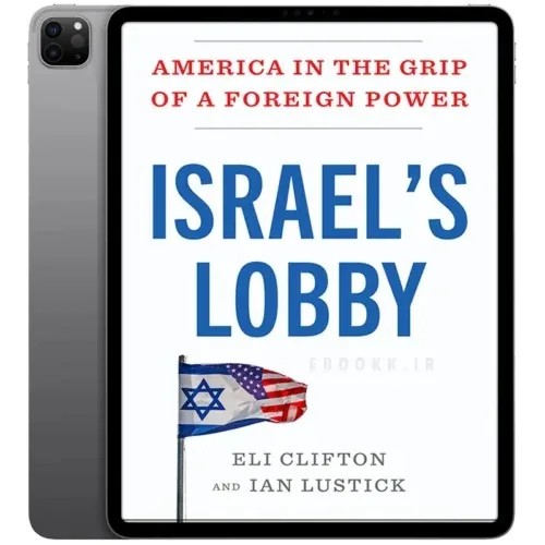 دانلود کتاب انگلیسی Israel’s Lobby 2026 | کتاب خارجی