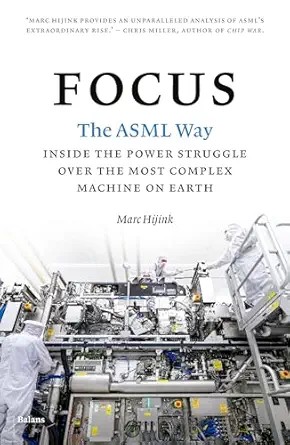 دانلود نسخه کامل کتاب Focus: The ASML way – Inside the power struggle over the most complex machine on earth
