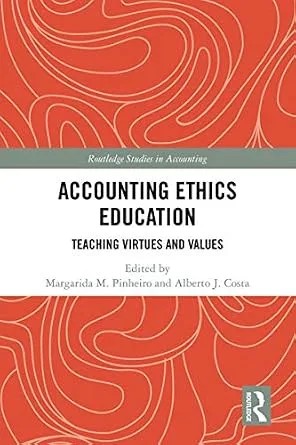 دانلود نسخه کامل کتاب Accounting Ethics Education: Teaching Virtues and Values (Routledge Studies in Accounting)
