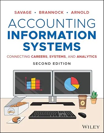 دانلود نسخه کامل کتاب Accounting Information Systems: Connecting Careers, Systems, and Analytics