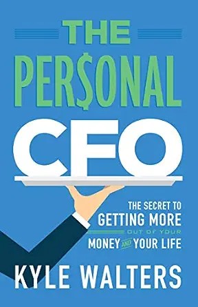 دانلود نسخه کامل کتاب The Personal CFO: The Secret to Getting More Out of Your Money and Your Life