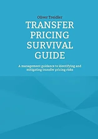 دانلود نسخه کامل کتاب Transfer Pricing Survival Guide: A management guidance to identifying and mitigating transfer pricing risks