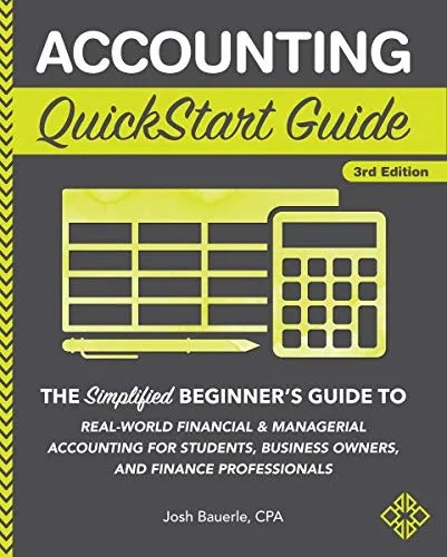 دانلود نسخه کامل کتاب Accounting QuickStart Guide: The Simplified Beginner’s Guide to Financial & Managerial Accounting For Students, Business Owners and Finance Professionals (QuickStart Guides™ – Business) Kindle Edition
